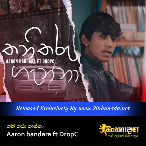Thani Tharu Ganna - Aaron bandara ft DropC.mp3