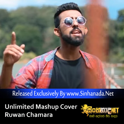 Unlimited Mashup Cover - Ruwan Chamara.mp3