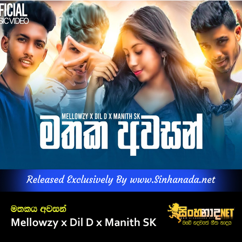 Mathaka Awasan - Mellowzy x Dil D x Manith SK.mp3