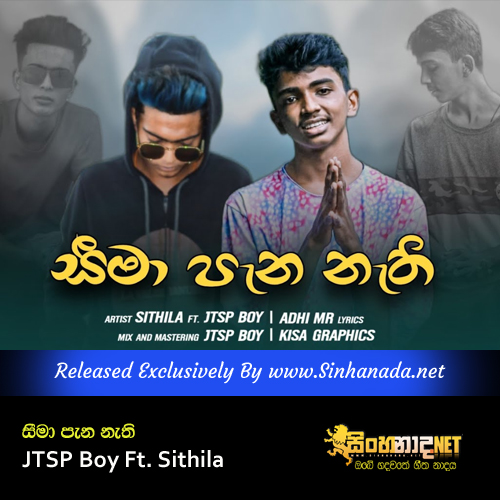 Sima Pana Nathi - JTSP Boy Ft. Sithila.mp3