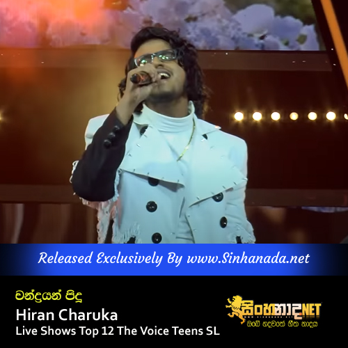 Chandrayan Pidu - Hiran Charuka Live Shows Top 12 The Voice Teens SL.mp3