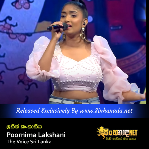 Lathin Kankariya - Poornima Lakshani The Voice Sri Lanka.mp3