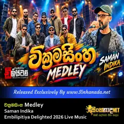 Wickramasinghe වික්‍රමසිංහ Medley - Saman Indika Embilipitiya Delighted 2026 Live Music.mp3