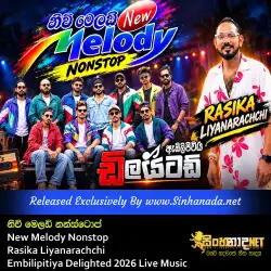 New Melody නිව් මෙලඩි Nonstop - Rasika Liyanarachchi Embilipitiya Delighted 2026 Live Music.mp3