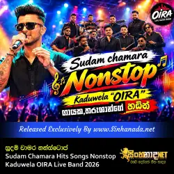 Sudam Chamara Hits Songs Nonstop - Kaduwela OIRA Live Band 2026.mp3
