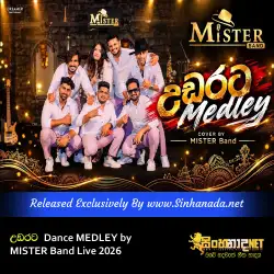 Udarata උඩරට Dance MEDLEY by MISTER Band Live 2026.mp3