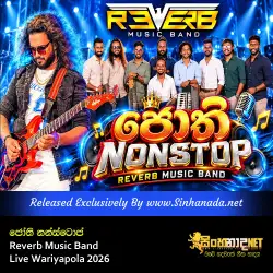 Jothi Hits Songs Nonstop - Reverb Music Band Live Wariyapola 2026.mp3