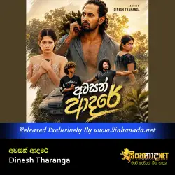Awasan Adare අවසන් ආදරේ - Dinesh Tharanga.mp3