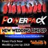Power Pack New Wedding Line Up 2019